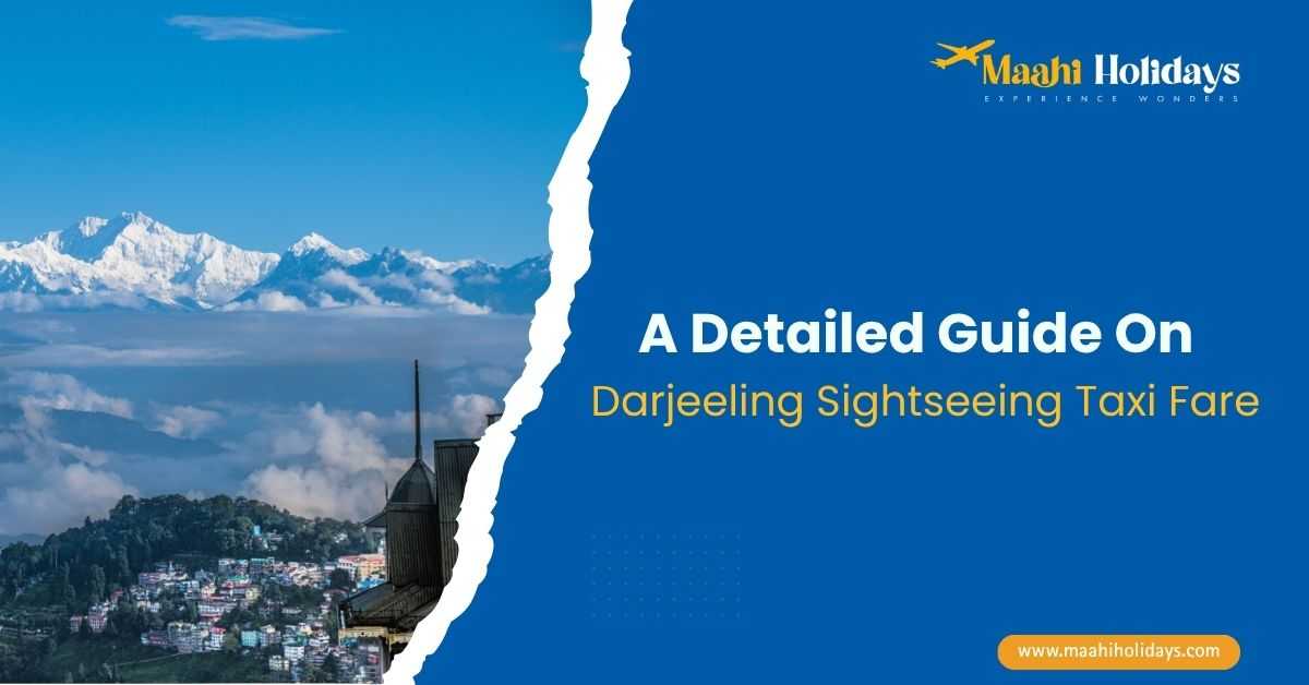 Scenic view of Darjeeling with Kanchenjunga mountains and Maahi Holidays guide on Darjeeling sightseeing taxi fare and car rental services